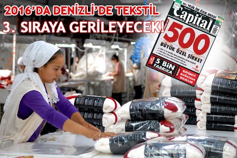 2016’DA DENİZLİ’DE TEKSTİL 3. SIRAYA GERİLEYECEK!