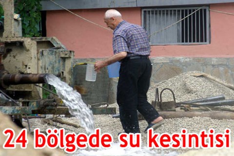 24 bölgede su kesintisi