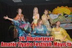 26. Uluslararası Amatör Tiyatro Festivali, Mayıs’ta