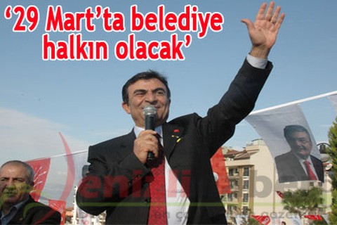 29 Mart’ta belediye halkın olacak