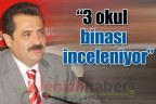 “3 okul binası inceleniyor”