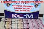 3 operasyonda 8 kişi gözaltına alındı
