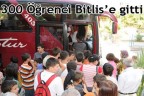 300 Öğrenci Bitlis’e gitti
