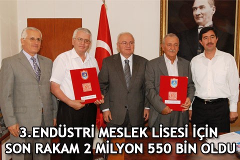 3.ENDÜSTRİ MESLEK LİSESİ İÇİN SON RAKAM 2 MİLYON 550 BİN OLDU