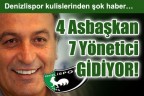 4 Asbaşkan 7 Yönetici GİDİYOR!