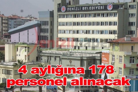 4 aylığına 178 personel alınacak