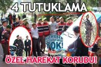 4 TUTUKLAMA!
