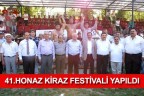 41. HONAZ KİRAZ FESTİVALİ YAPILDI