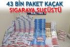 43 bin paket kaçak sigaraya suçüstü