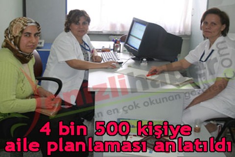 4500 kişiye aile planlaması anlatıldı