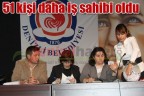 51 kişi daha iş sahibi oldu
