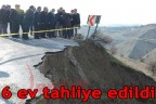 6 ev tahliye edildi