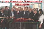 7. EGE TARIM SERA VE HAYVANCILIK FUARI AÇILDI