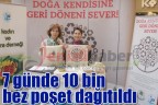 7 günde 10 bin bez poşet dağıtıldı
