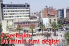 7 yerleşim biriminin ismi değişti
