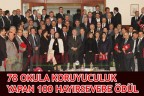 78 OKULA KORUYUCULUK YAPAN 100 HAYIRSEVERE ÖDÜL