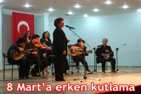 8 Mart’a erken kutlama