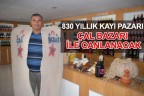 830 YILLIK KAYI PAZARI, ÇAL BAZARI İLE CANLANACAK