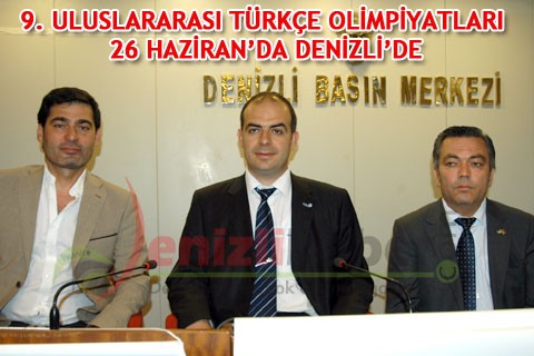 9. ULUSLARARASI TÜRKÇE OLİMPİYATLARI 26 HAZİRAN’DA DENİZLİ’DE