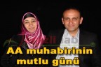 AA muhabirinin mutlu günü
