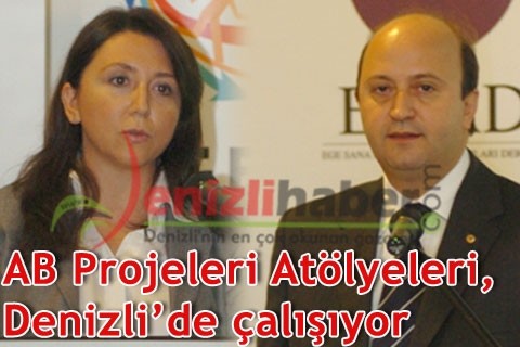 AB Projeleri Atölyeleri, Denizli’de çalışıyor