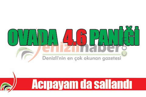 Acıpayam 4.6 ile sallandı