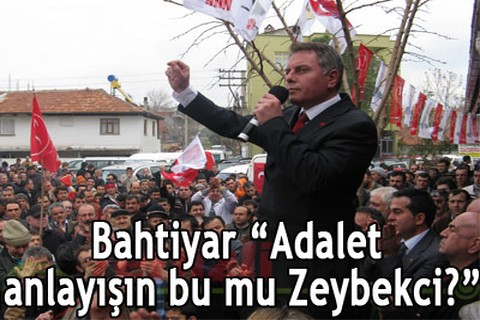 Adalet anlayışın bu mu Zeybekci?