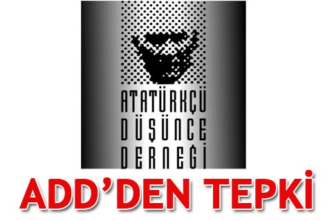 ADD’DEN TEPKİ