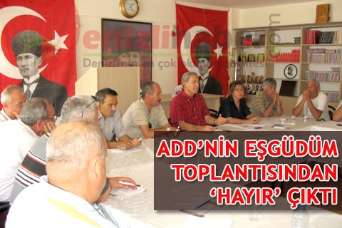 ADD’nin eşgüdüm toplantısından ‘hayır’ çıktı