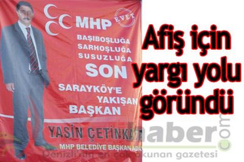 Afiş için yargı yolu göründü