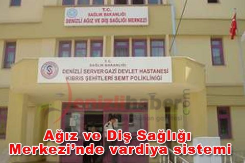 Ağız ve Diş Sağlığı Merkezi’nde vardiya sistemi