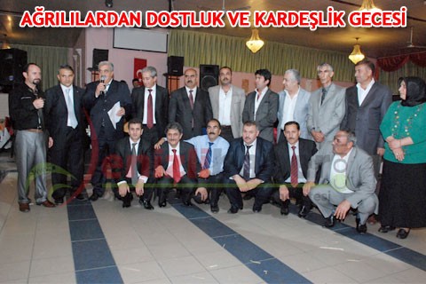 AĞRILILARDAN DOSTLUK VE KARDEŞLİK GECESİ