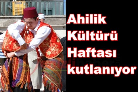 Ahilik Kültürü Haftası kutlanıyor