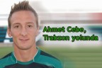 Ahmet Cebe, Trabzon yolunda