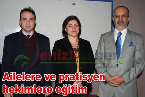 Ailelere ve pratisyen hekimlere eğitim