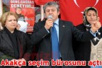 Akakça seçim bürosunu açtı
