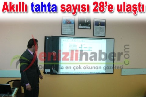 Akıllı tahta sayısı 28’e ulaştı