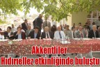Akkentliler Hıdırıellez etkinliğinde buluştu