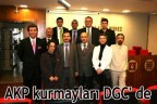 AKP kurmayları DGC’ de