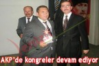 AKP’de kongreler devam ediyor