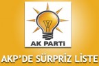 AKP’DEN SÜRPRİZ LİSTE