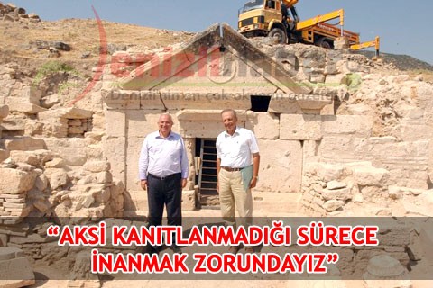 “Aksi kanıtlanmadığı sürece inanmak zorundayız”