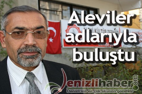Aleviler adlarıyla buluştu