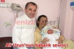 Ali Uzun’un babalık sevinci