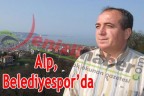Alp, Belediyespor’da