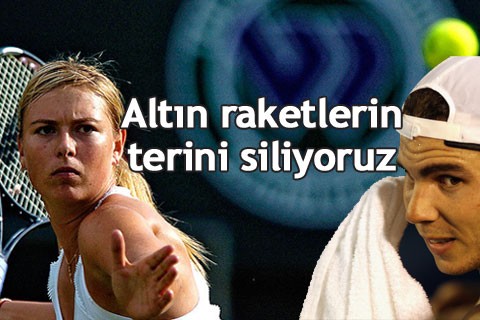 Altın raketlerin terini siliyoruz