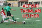 ALTYAPI TAKIMLARI UÇUYOR