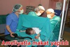 Ameliyatla makat yapıldı