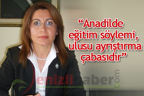 “Anadilde eğitim söylemi, ulusu ayrıştırma çabasıdır”