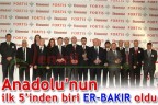 Anadolu’nun ilk 5’inden biri ER-BAKIR oldu